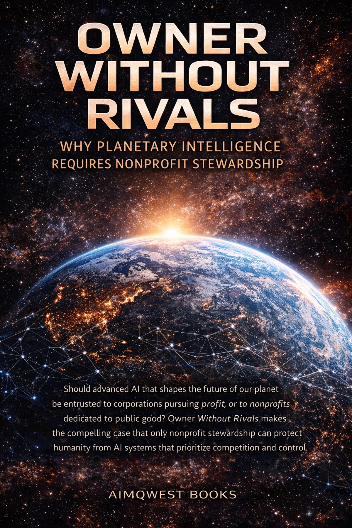Owner Without Rivals: Why Planetary Intelligence Requires Nonprofit Stewardship cover