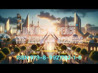 BRIDGES OF PEACE: The Transformative Power of the Abraham Accords